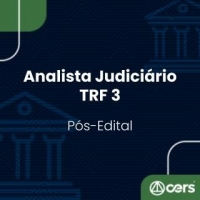 TRF 3ª Região Pós edital (Analista Judiciário  Área Judiciária) (CERS 2024) TRF3